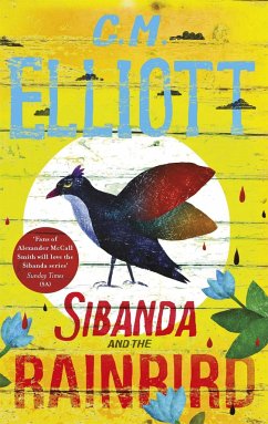 Sibanda and the Rainbird - Elliott, C M