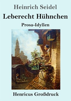 Leberecht Hühnchen (Großdruck) - Seidel, Heinrich