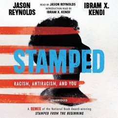 Stamped: Racism, Antiracism, and You - Reynolds, Jason; Kendi, Ibram X