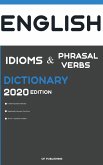 Dictionary of English Idioms, Phrasal Verbs, and Phrases 2020 Edition