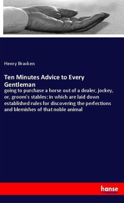Ten Minutes Advice to Every Gentleman - Bracken, Henry