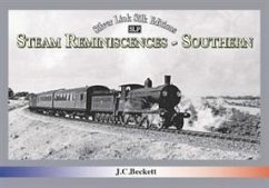 STEAM REMINISCENCES: SOUTHERN - Beckett, John C.