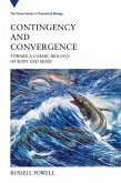 Contingency and Convergence Contingency and Convergence