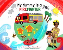 My Mummy is a Firefighter - Bryan, Kerrine; Bryan, Jason