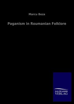Paganism in Roumanian Folklore - Beza, Marcu