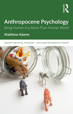 Anthropocene Psychology - Adams, Matthew