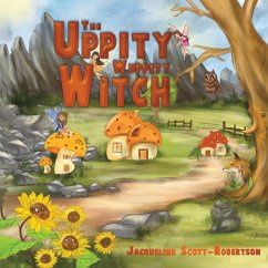 The Uppity Wuppity Witch - Scott-Robertson, Jacqueline