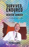 Survived, Endured and Beaten Cancer