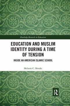 Education and Muslim Identity During a Time of Tension - Brooks, Melanie