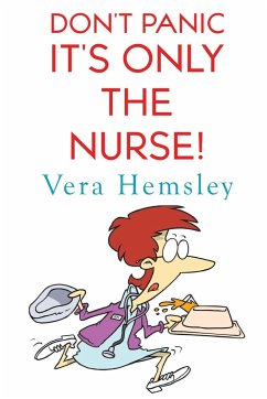 Don't Panic It's Only the Nurse! - Hemsley, Vera