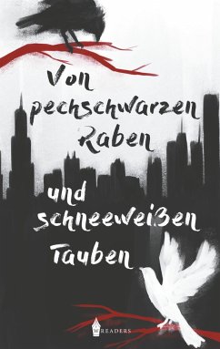 Von pechschwarzen Raben und schneeweißen Tauben - Verlag, Wreaders