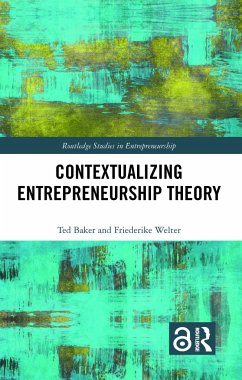 Contextualizing Entrepreneurship Theory - Baker, Ted; Welter, Friederike