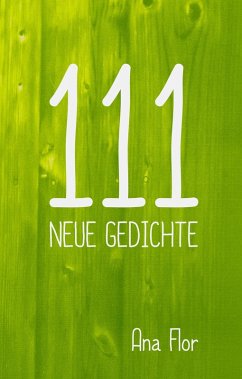 111 neue Gedichte (eBook, ePUB) - Flor, Ana