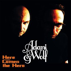 Here Comes The Hero - Adani & Wolf