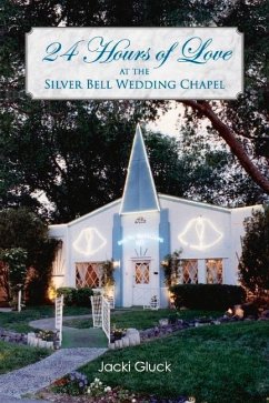 24 Hours of Love at the Silver Bell Wedding Chapel - Gluck, Jacki