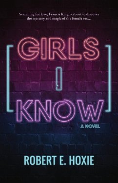 Girls I Know - Hoxie, Robert E.