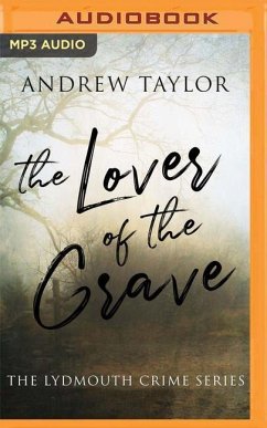 The Lover of the Grave - Taylor, Andrew