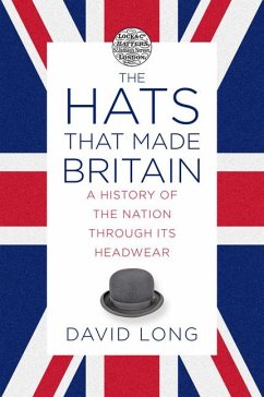 The Hats that Made Britain - Long, David