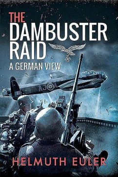 The Dambuster Raid - Euler, Helmuth