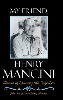 My Friend, Henry Mancini - Weitzel, John