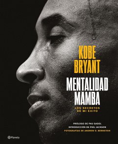 Mentalidad Mamba / The Mamba Mentality - Bryant, Kobe