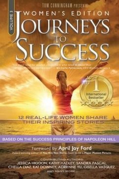 Journeys To Success: Women's Empowering Stories Inspired by Napoleon Hill Success Principles - Cunningham, Kim; Henderson, Karren; Vargas, Hillary