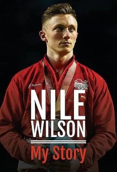 Nile Wilson - My Story - Wilson, Nile