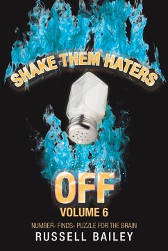 Shake Them Haters off Volume 6 - Bailey, Russell