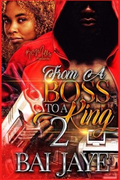 From A Boss To A King 2 - Jaye, Bai