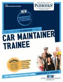 Car Maintainer Trainee (C-186): Passbooks Study Guide Volume 186