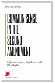 Common Sense in the Second Amendment