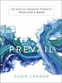 Prevail - 365 Days of Enduring Strength from God`s Word