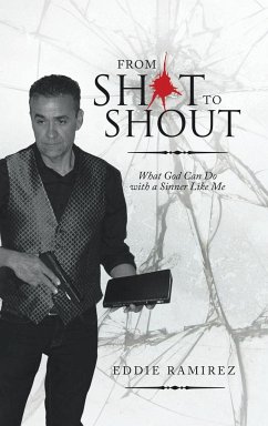 From Shot to Shout - Ramirez, Eddie