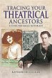 Tracing Your Theatrical Ancestors - Bild 1