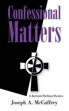 Confessional Matters - McCaffrey, Joseph A.