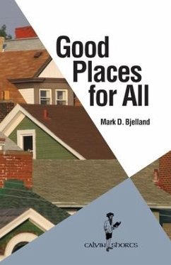 Good Places for All - Bjelland, Mark D.