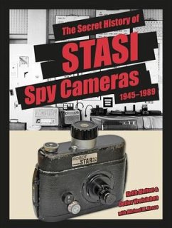 The Secret History of Stasi Spy Cameras - Melton, H Keith; Hasco, Michael M; Vreisleben, Detlev