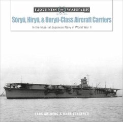 Sōryū, Hiryū, and Unryū-Class Aircraft Carriers - Ahlberg, Lars; Lengerer, Hans