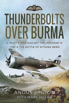 Thunderbolts Over Burma - Findon, Angus
