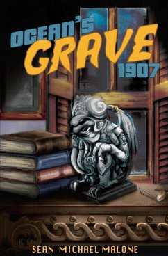 Ocean's Grave 1907 - Malone, Sean Michael