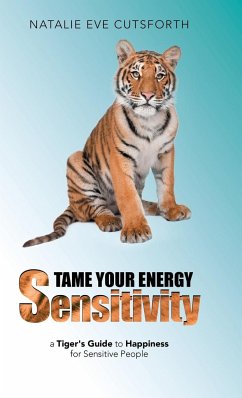 Tame Your Energy Sensitivity - Cutsforth, Natalie Eve