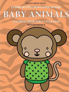 Coloring Book for 4-5 Year Olds (Baby Animals) - Patrick, Bernard