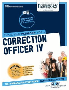 Correction Officer IV (C-840): Passbooks Study Guide Volume 840 - National Learning Corporation