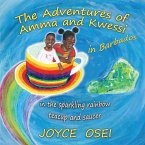 The Adventures of Amma and Kwessi - in Barbados: in the sparkling rainbow teacup and saucer