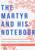 The Martyr and his Notebook
