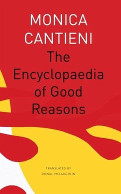 The Encyclopaedia of Good Reasons - Cantieni, Monica