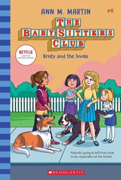 Kristy and the Snobs (the Baby-Sitters Club #11) - Martin, Ann M
