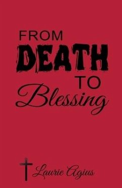 From Death to Blessing - Agius, Laurie