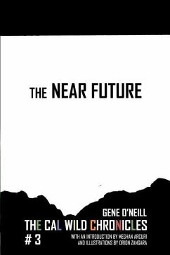 The Near Future: The Cal Wild Chronicles #3 - Bailey, Michael