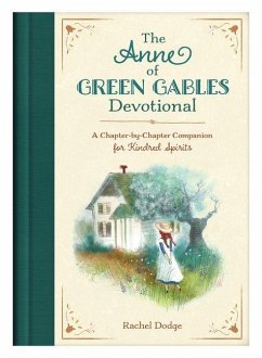 The Anne of Green Gables Devotional - Dodge, Rachel